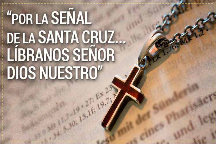 Por La Señal De La Santa Cruz Oracion