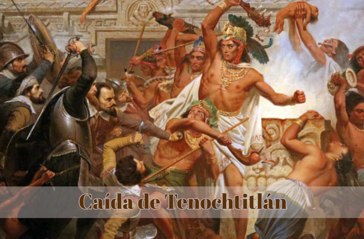 Este 13 de agosto recordamos la caída de Tenochtitlan – Conexión Migrante